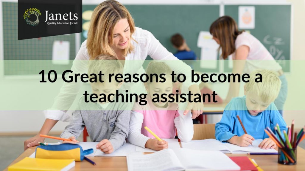 10-great-reasons-to-become-a-teaching-assistant-in-2023-janets